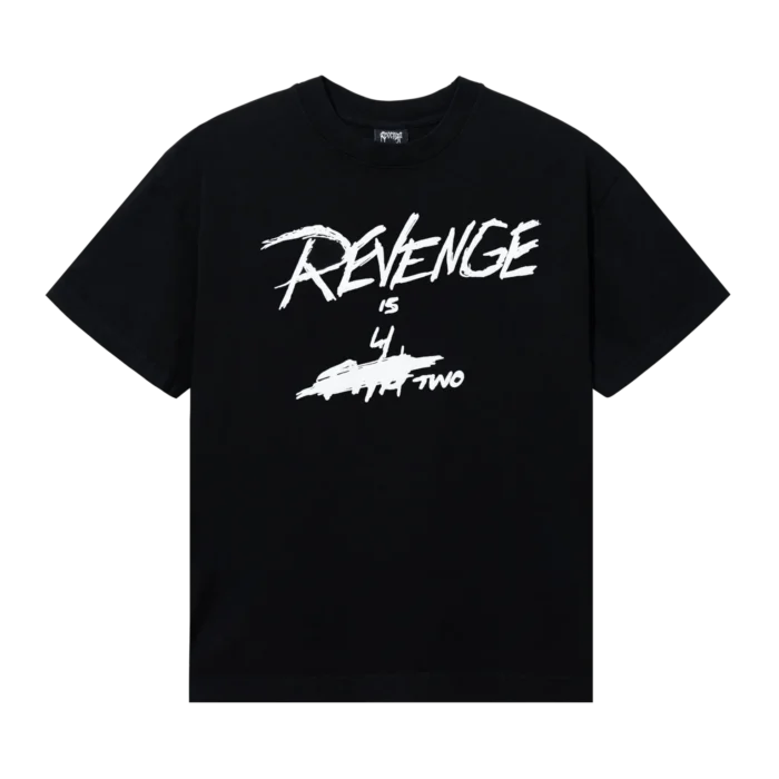 Revenge X Is 4 Two Tee